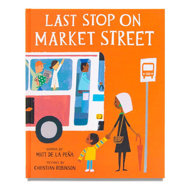 "Last Stop on Market Street" by Matt de la Peña