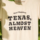 Texas, Almost Heaven Tee