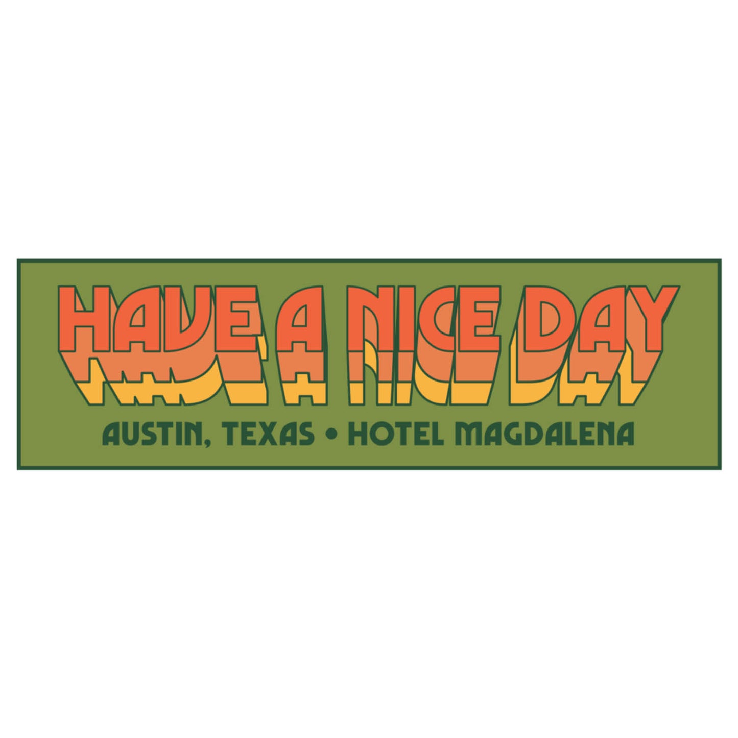"Have a Nice Day" Bumper Sticker