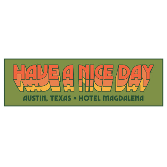 "Have a Nice Day" Bumper Sticker